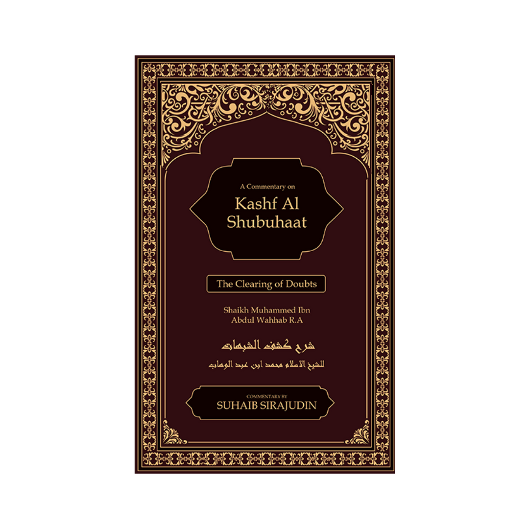 A Commentary on Kashf al Shubuhaat
