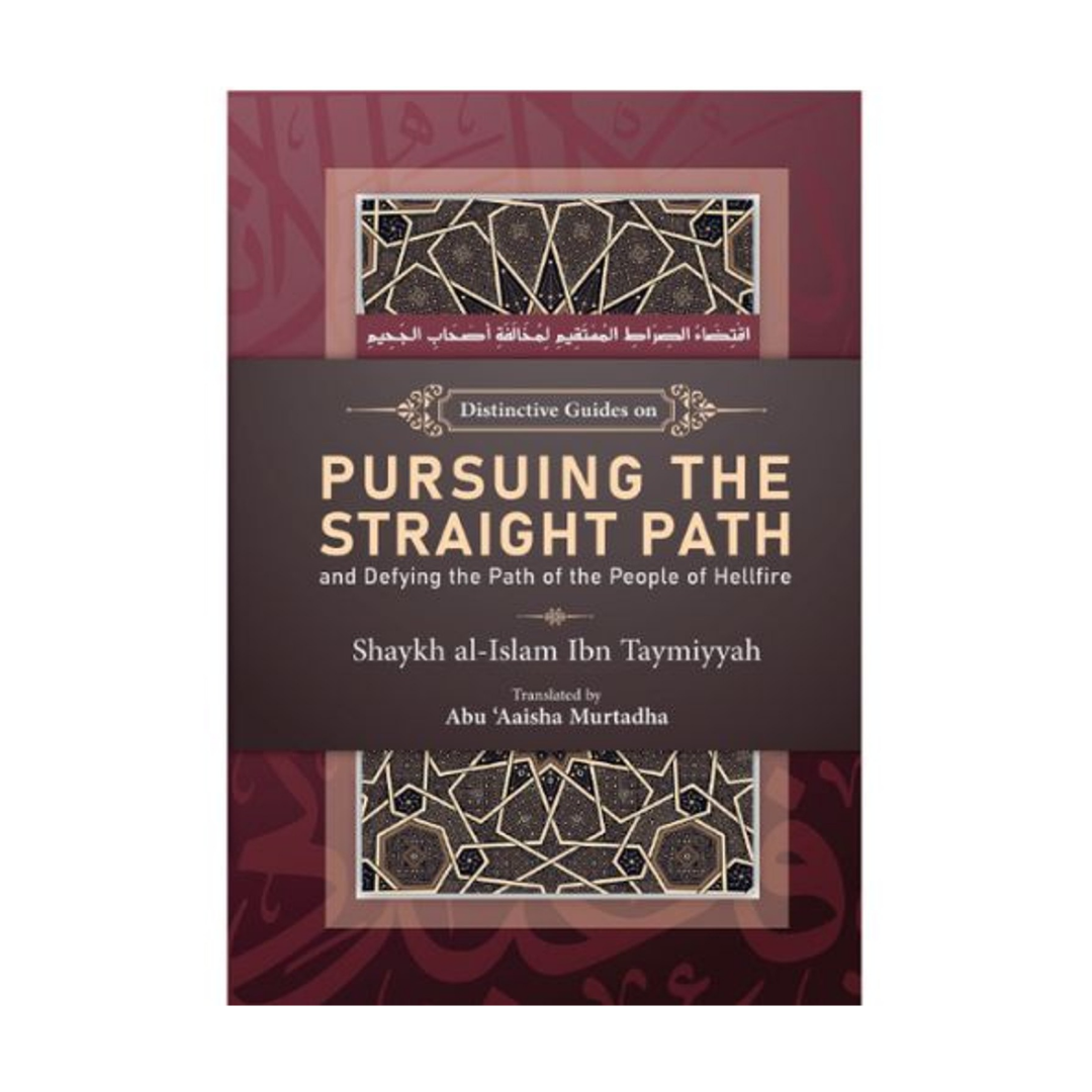 Pursuing the Straight Path ibn Taymiyyah