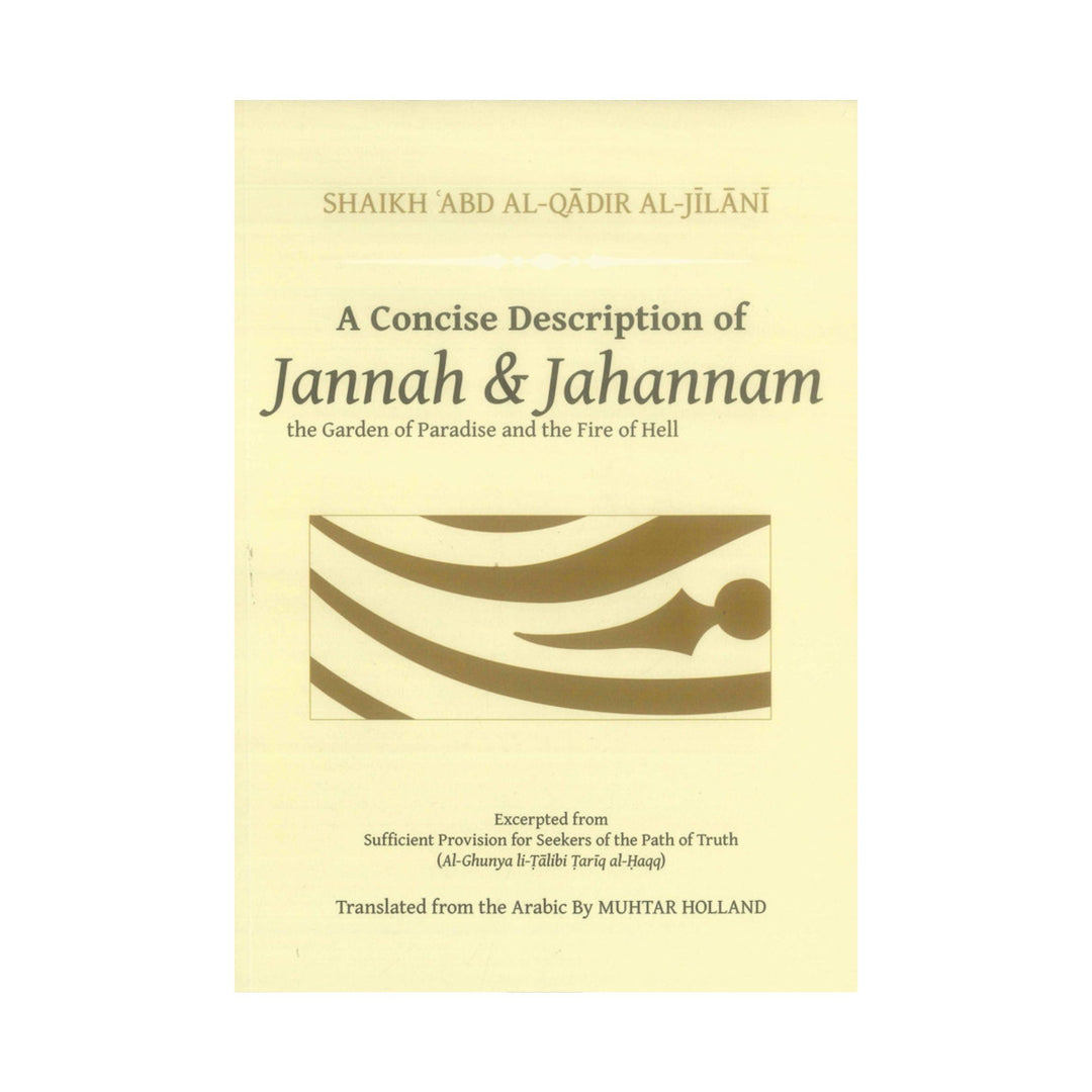 A Concise Description of Jannah & Jahannam