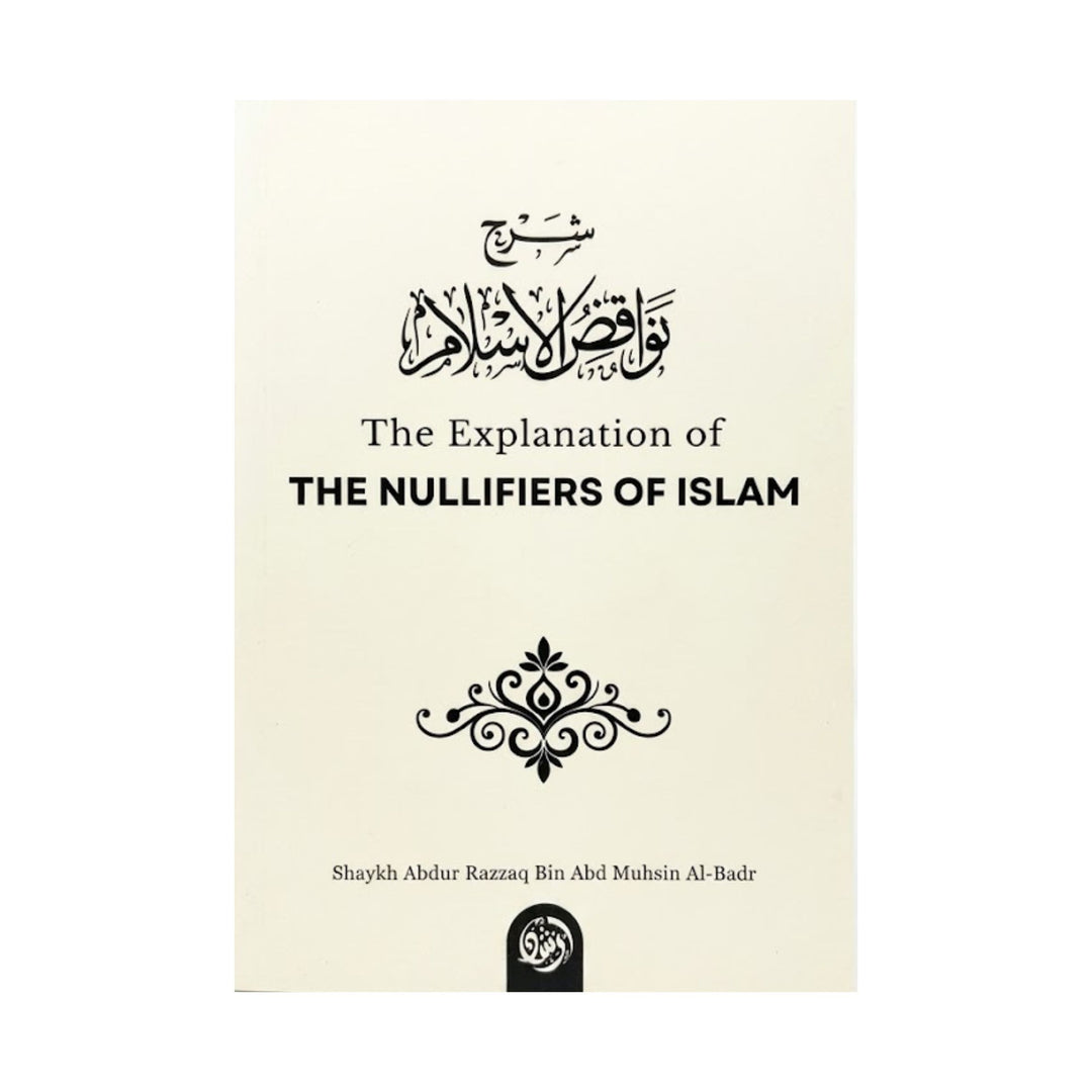 The Explanation of The Nullifiers of Islam