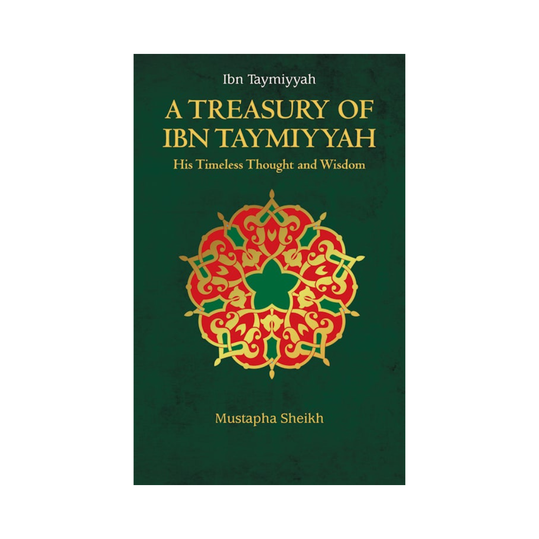 A Treasury of Ibn Taymiyyah