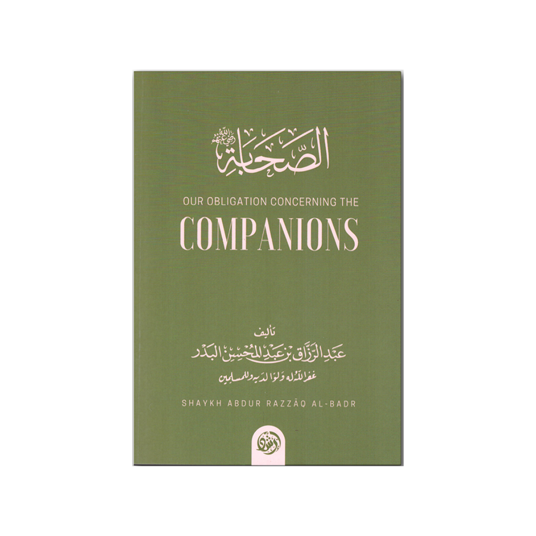 Our Obligation Concerning the Companions