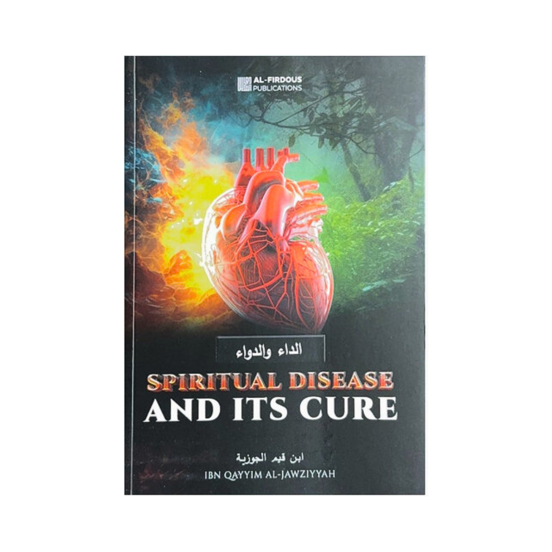 Spiritual Disease and Its Cure Ibn Qayyim Al-Jawziyyah