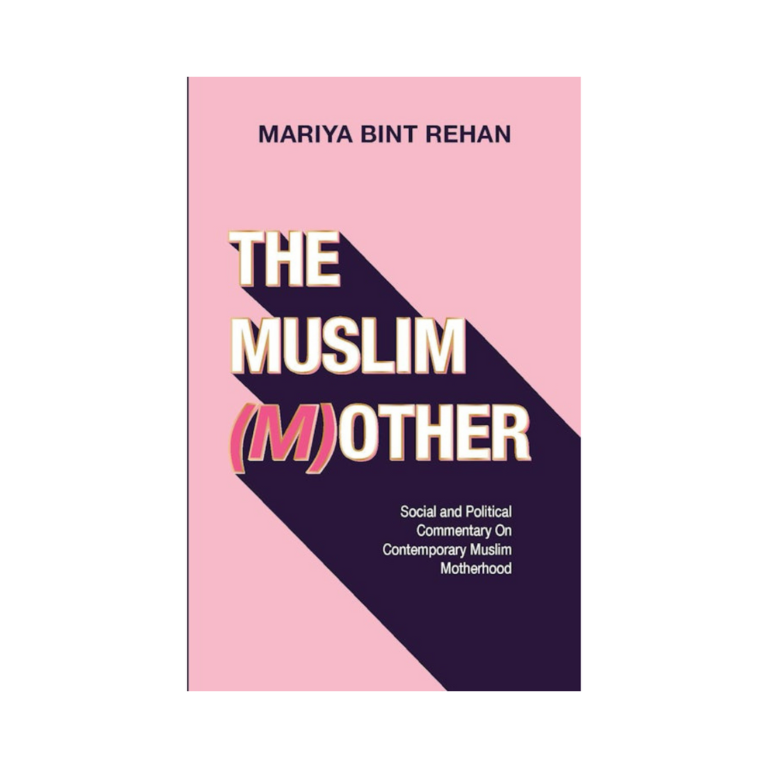 The Muslim (M)other