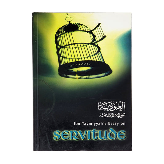 Ibn Taymiyyahs Essay on Servitude