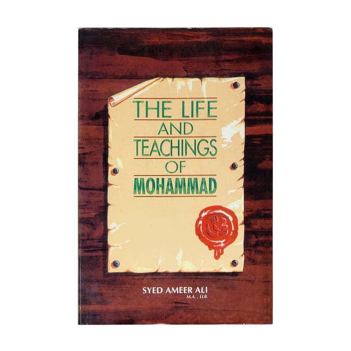 The Life And Teaching of Muhammad