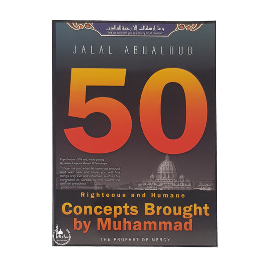 50 Righteous & Humane Concepts Brought by Muhammad