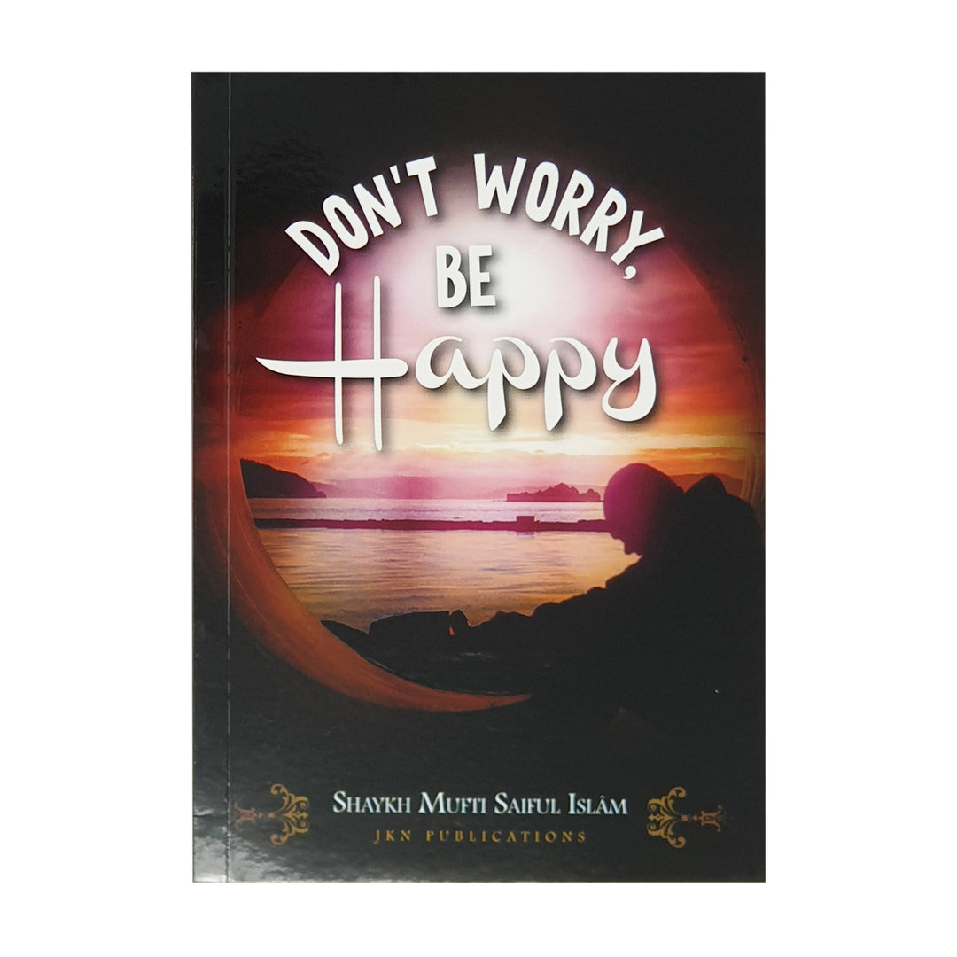 Don't Worry, Be Happy