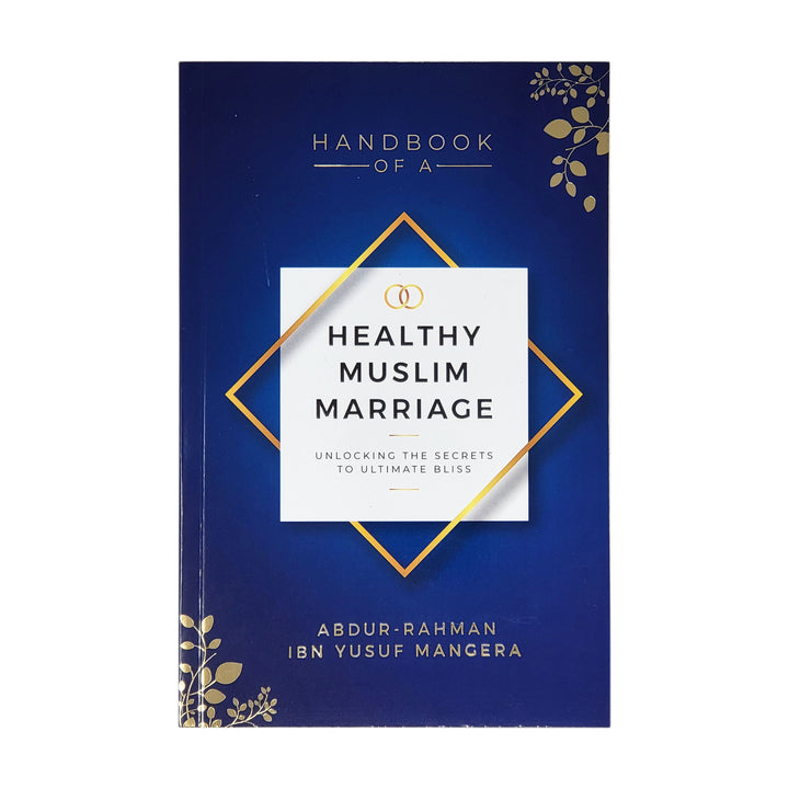 Handbook of a Healthy Muslim Marriage