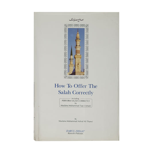 How to Offer the Salah Correctly