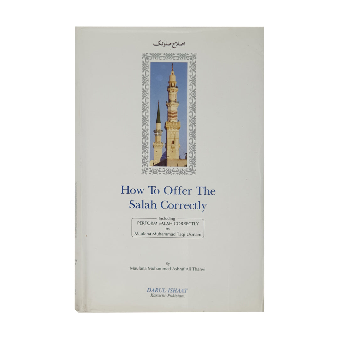 How to Offer the Salah Correctly
