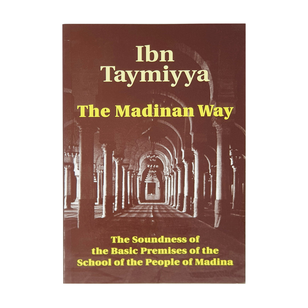 The Madinan Way By Ibn Taymiyya