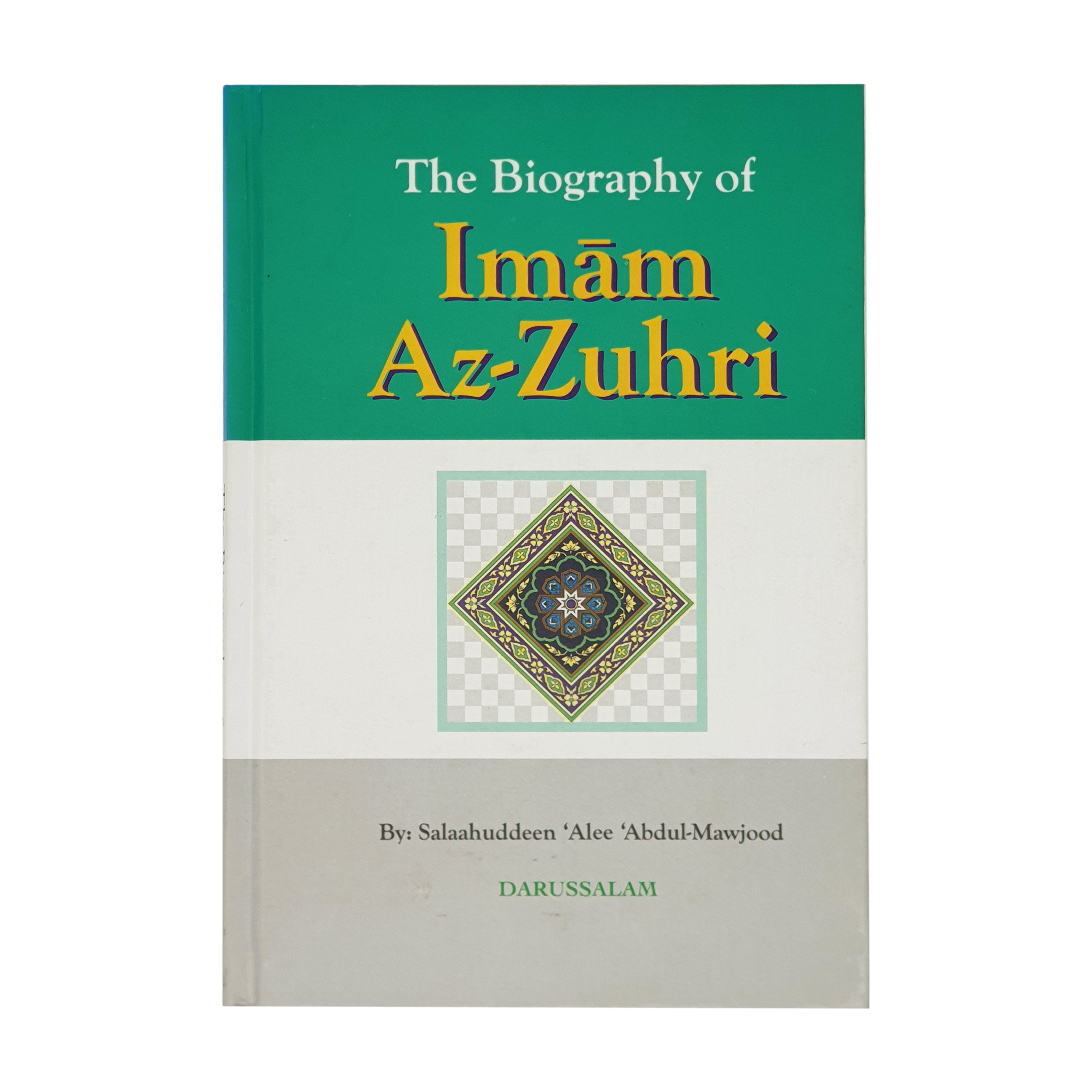 The Biography Of Imam Az-Zuhri By Salahuddin Ali Abdul Mawjood