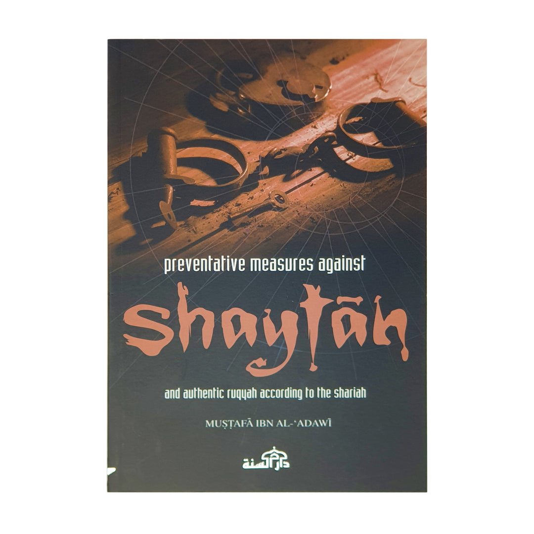 Preventative Measures Against Shaytan