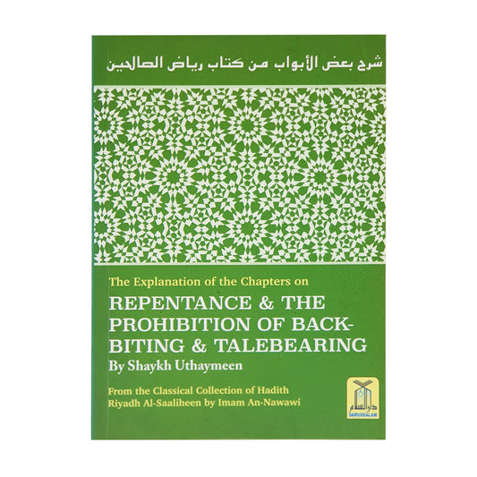 Repentance & The Prohibition of Backbiting & Talebearing