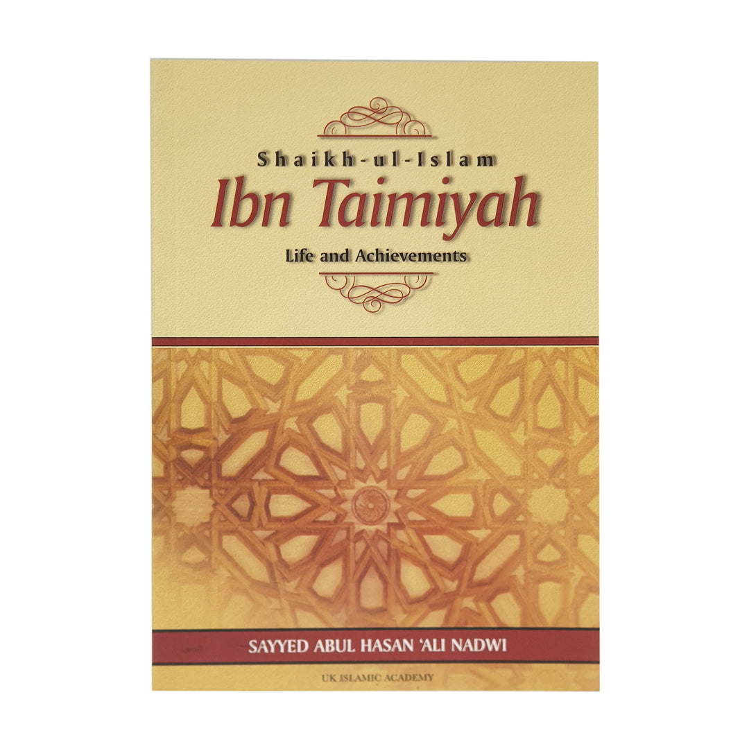 Shaikh-ul-Islam Ibn Taimiyah: Life & Achievements