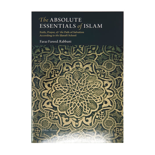 The Absolute Essentials of Islam