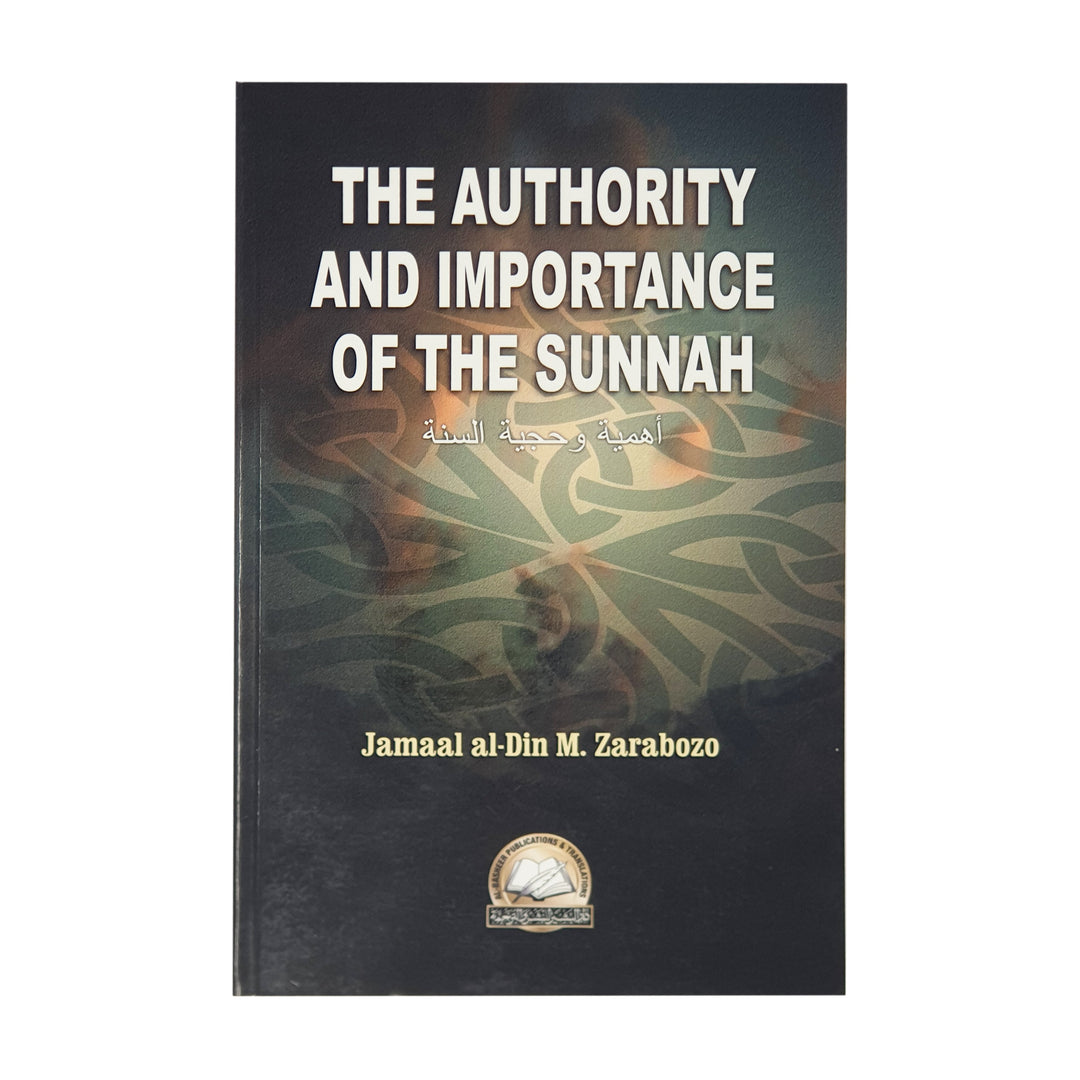 The Authority and Importance of the Sunnah