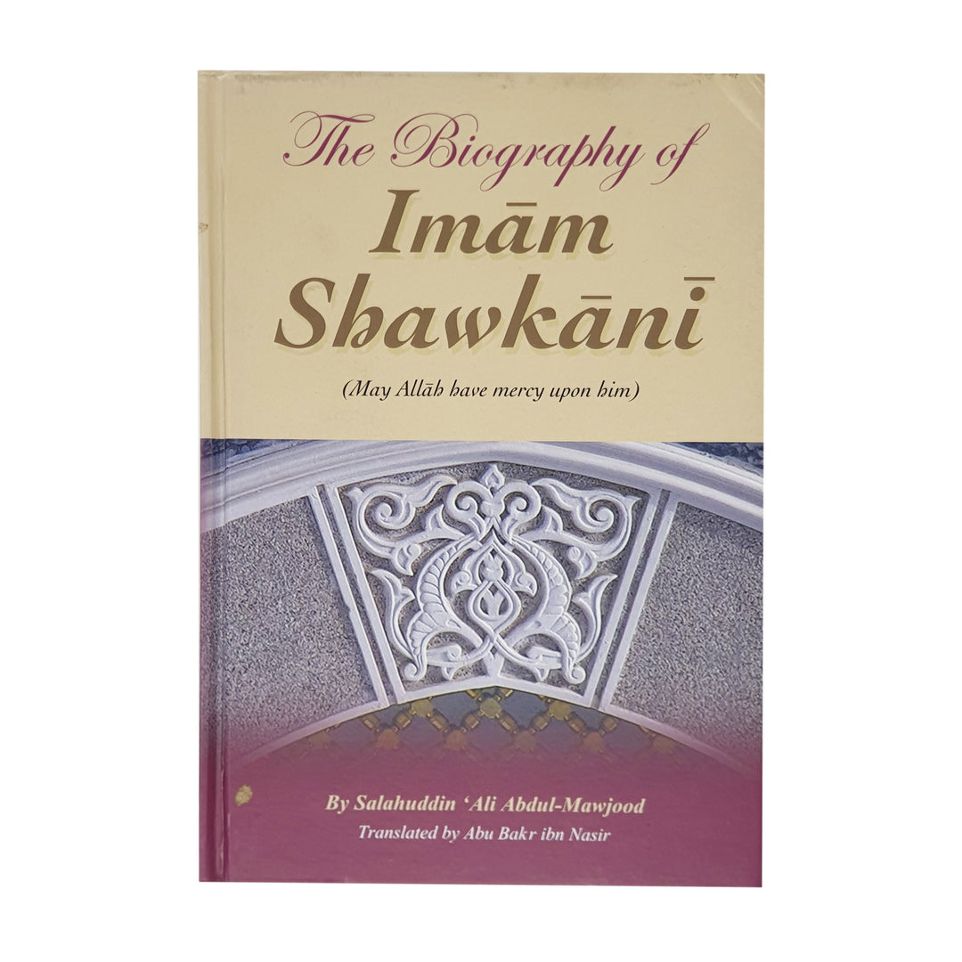 The Biography of Imam Shawkani