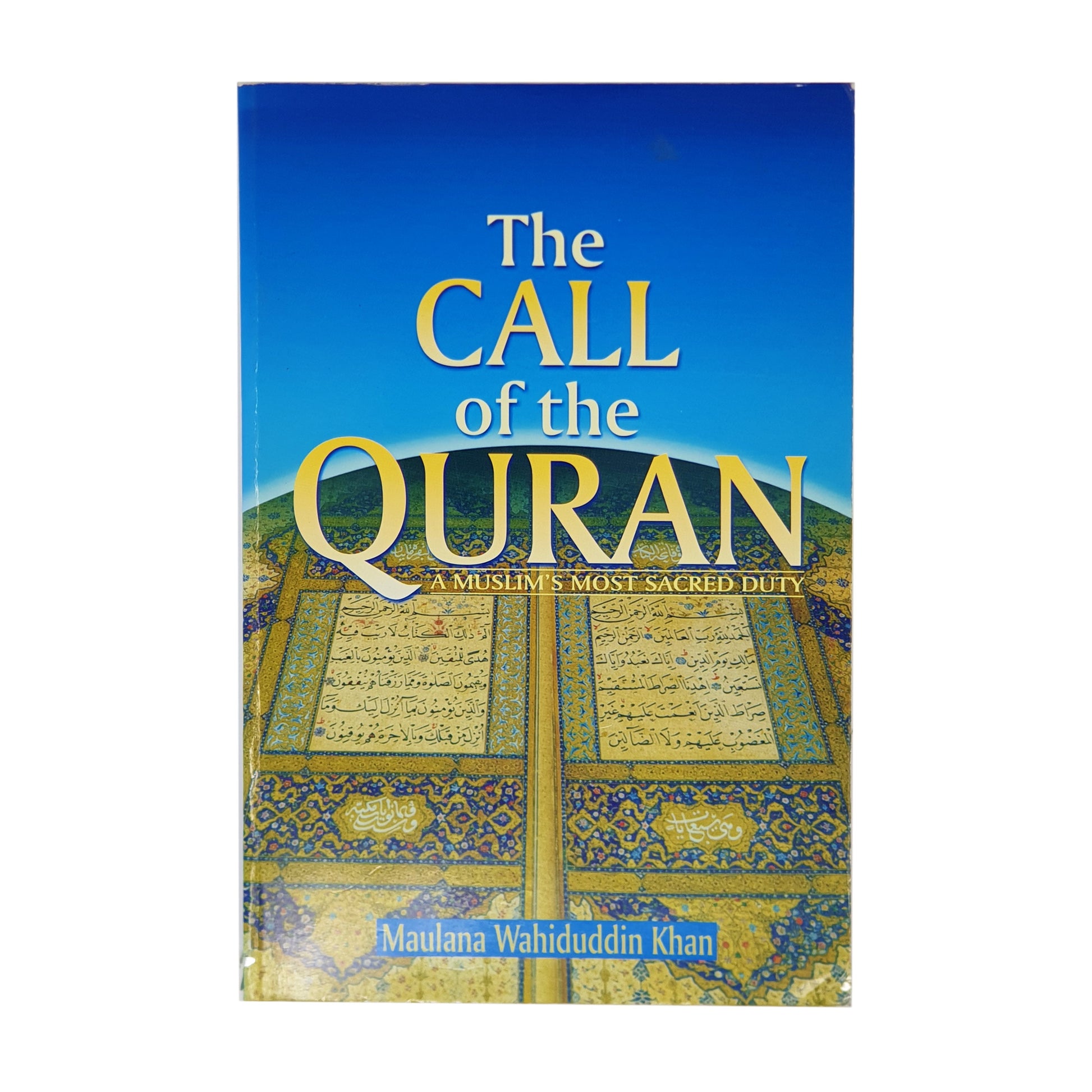 The Call of the Quran by Wahiduddin Khan