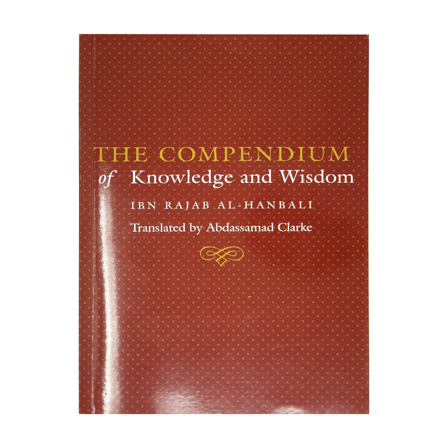 The Compendium of Knowledge and Wisdom