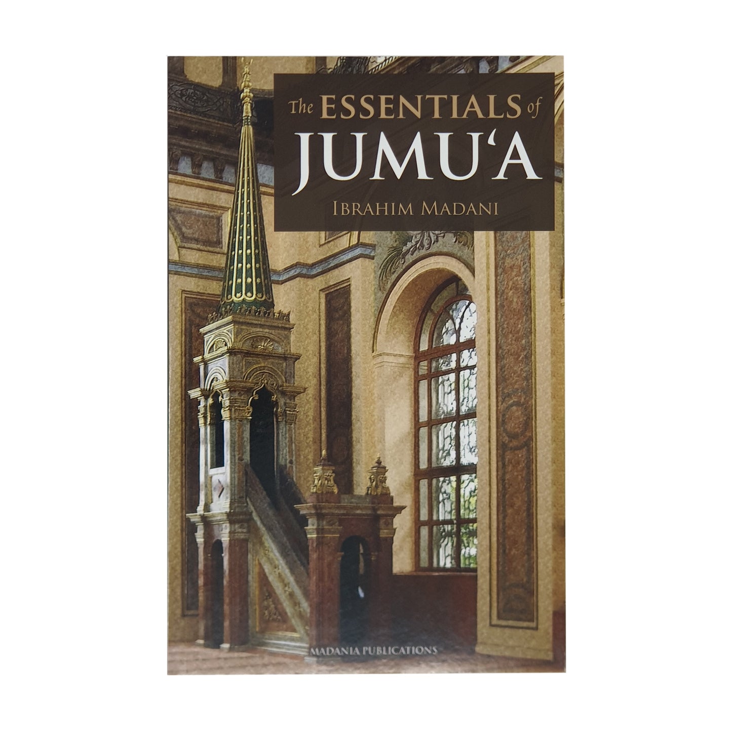 The Essentials of Jumu'a