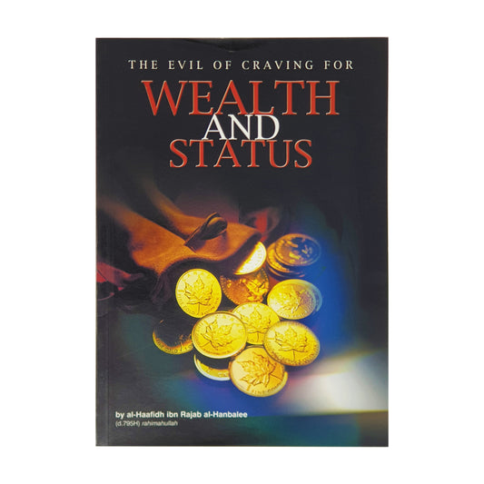 The Evil of Craving for Wealth and Status