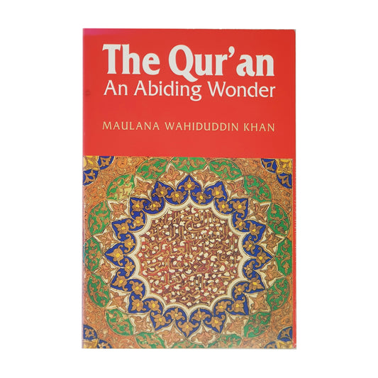 The Quran An Abiding Wonder