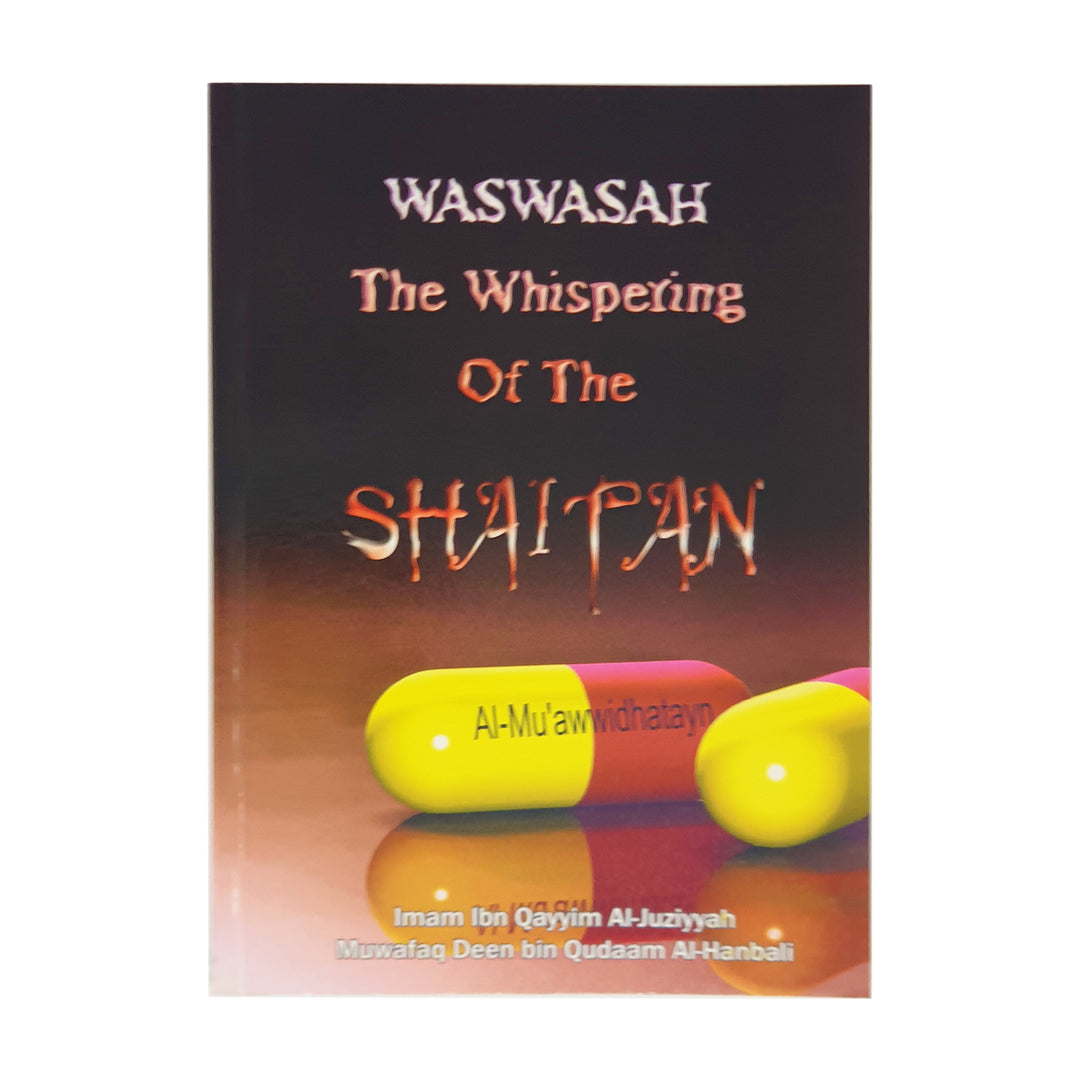 Waswasah the Whispering of the Shaitan