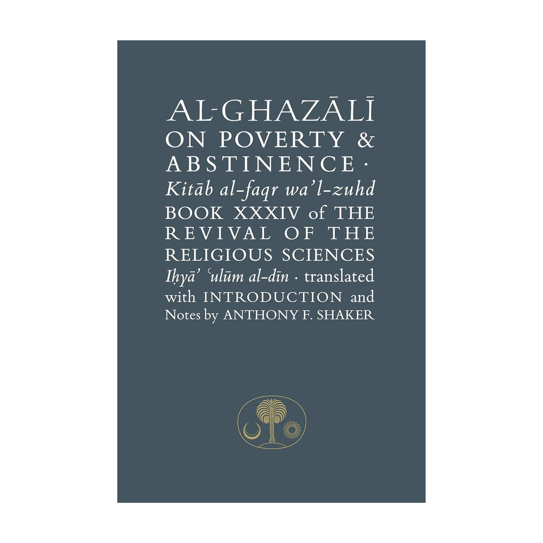 Al-Ghazali On Poverty & Abstinence