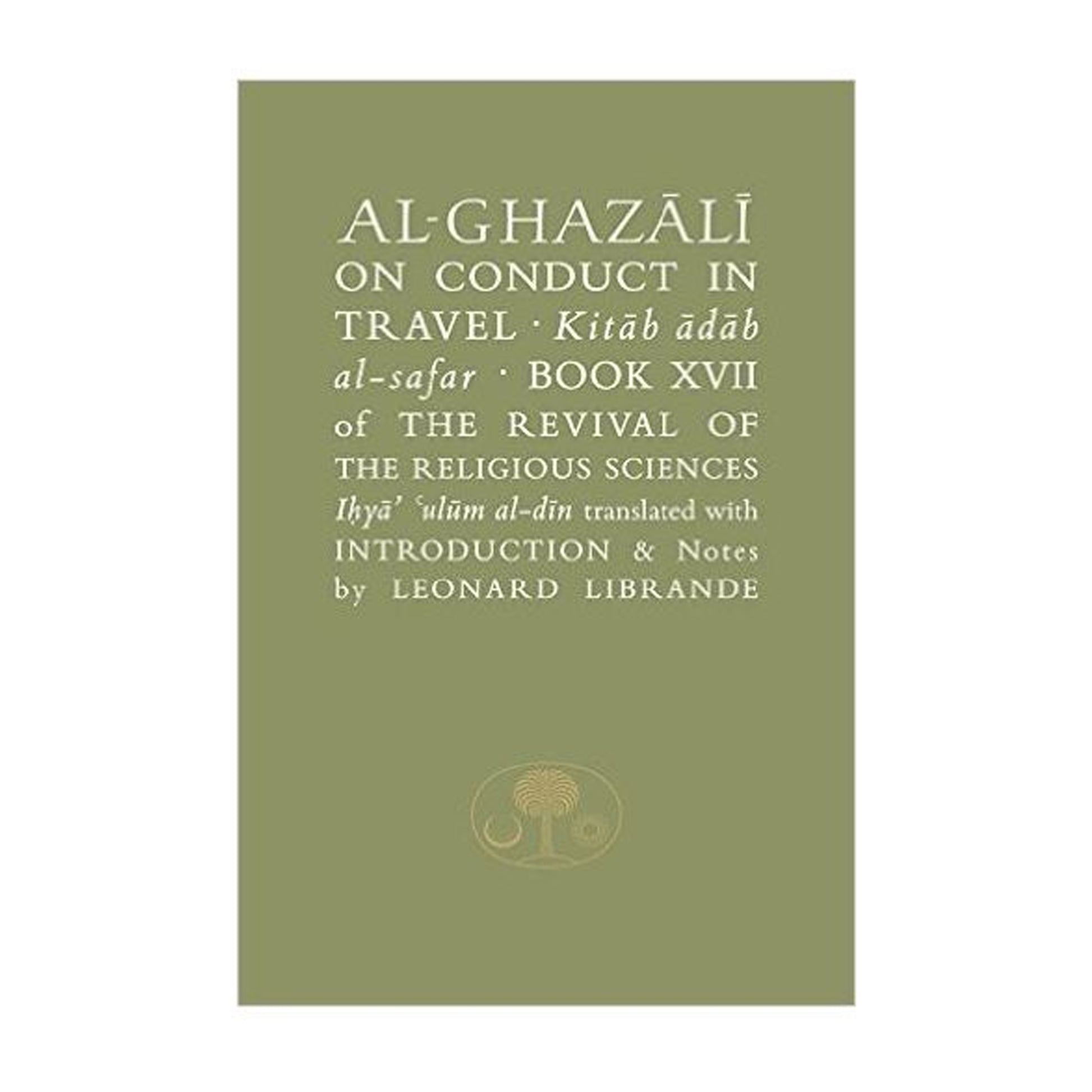 Al-Ghazali On Conduct in Travel