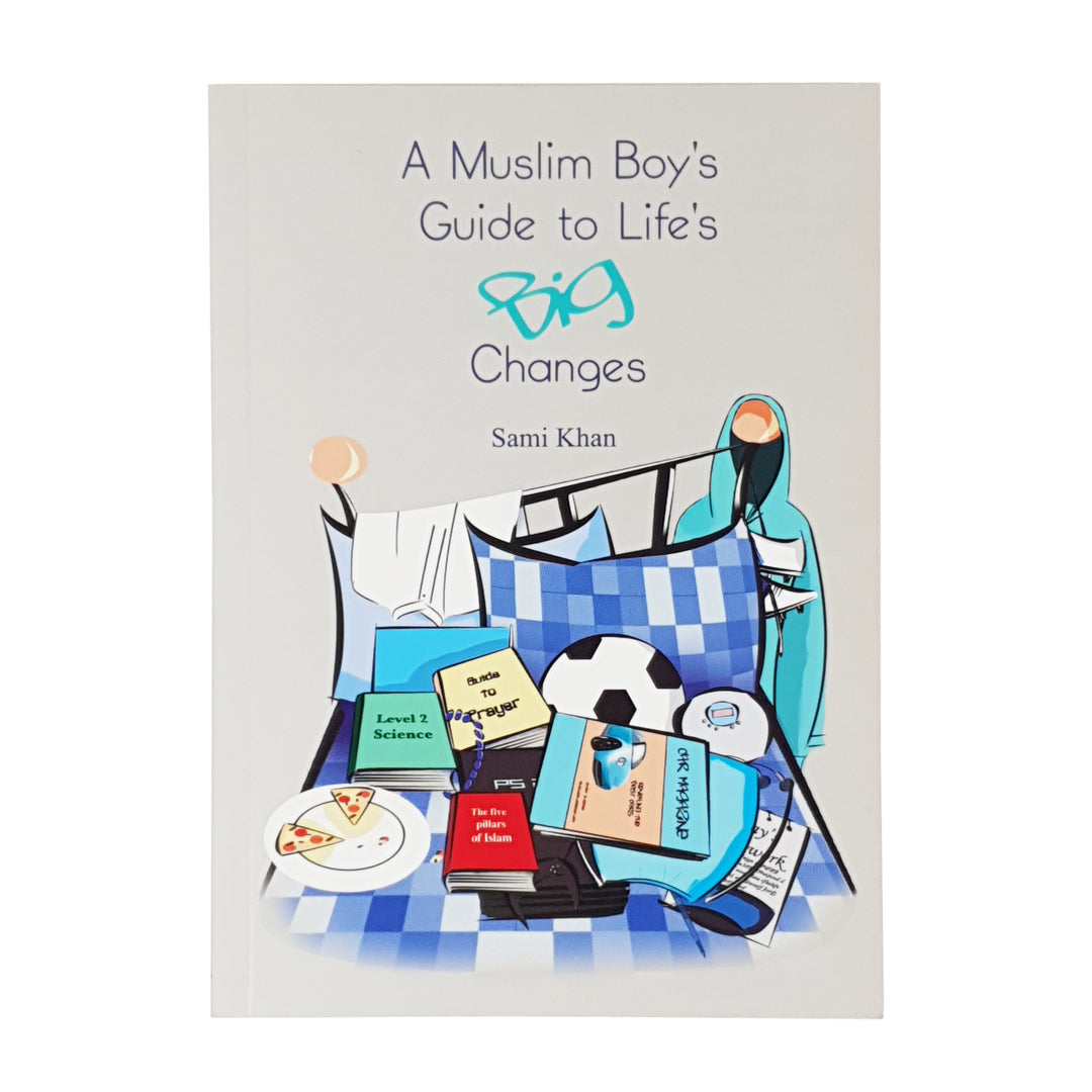 A Muslim Boys Guide to Lifes big changes