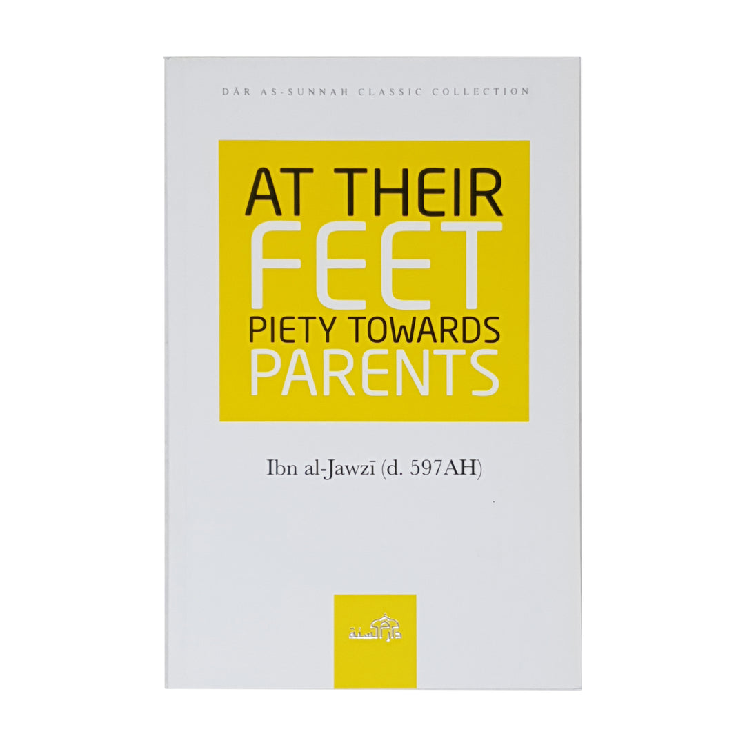 At their Feet Piety Towards Parents