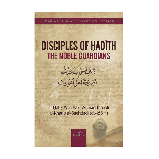 Disciples of Hadith The Noble Guardians