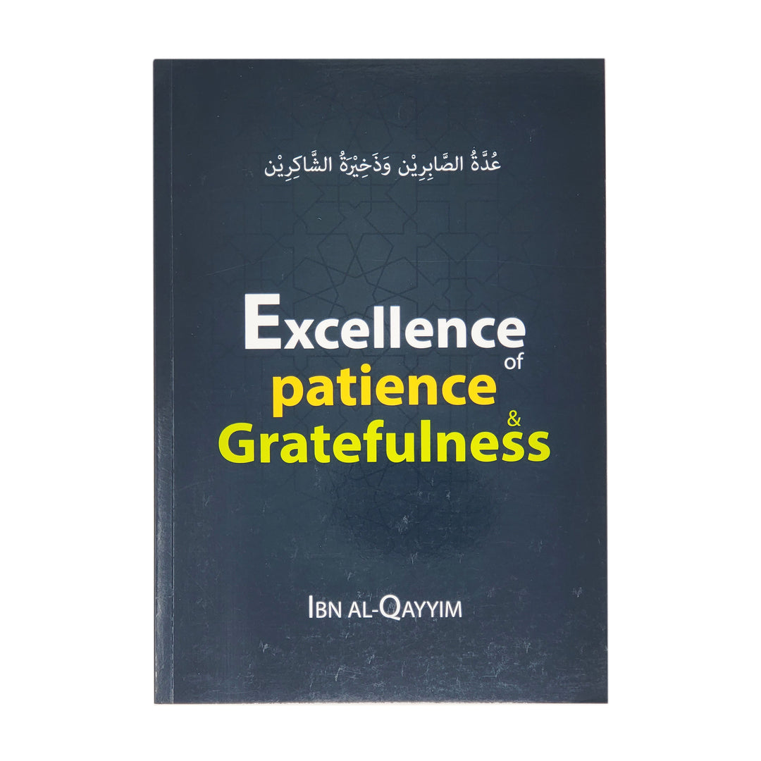 Excellence of Patience & Gratefulness