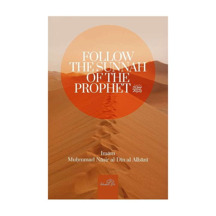 Follow the Sunnah of the Prophet