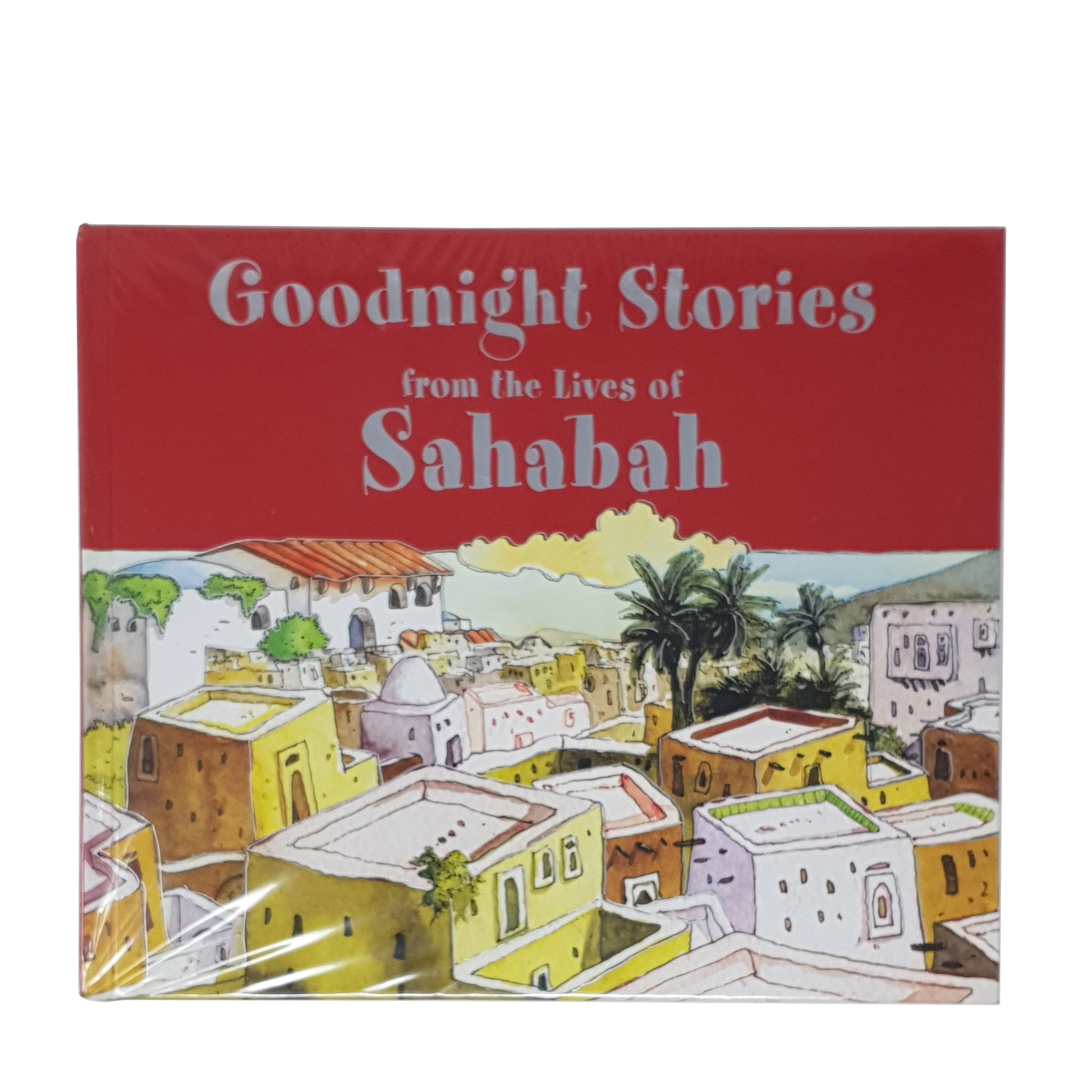 Goodnight Stories From The Lives Of The Sahabahs