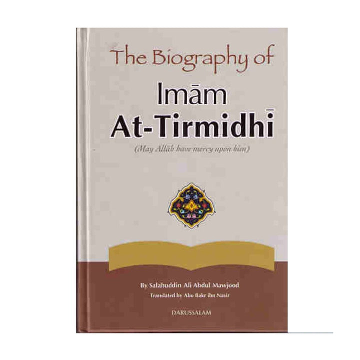 The Biography of Imam At-Tirmidhi