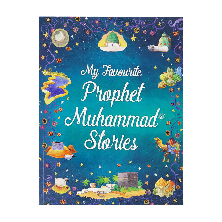 My Favourite Prophet Muhammad Stories