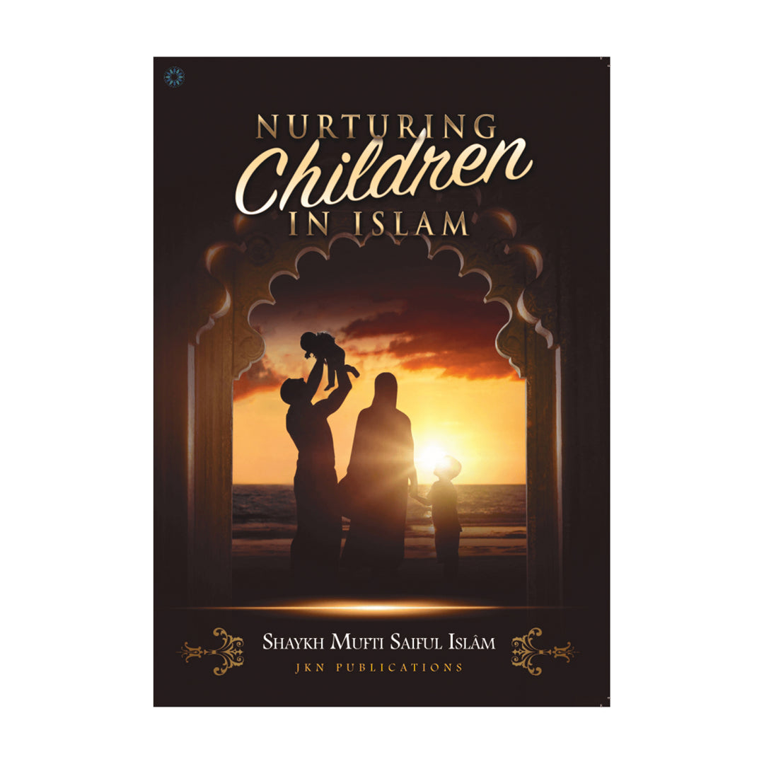 Nurturing Children In Islam