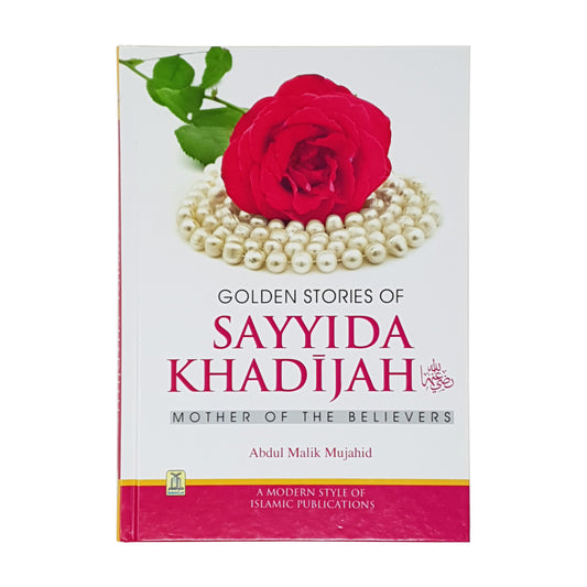 Golden stories of Sayyida Khadijah