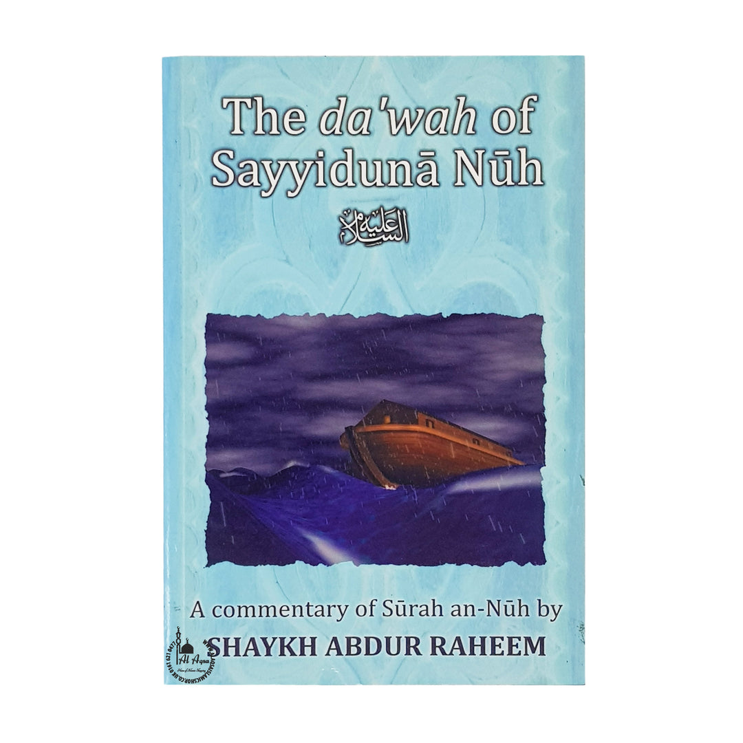 The Dawah of Sayyiduna Nuh (Alahisalam)