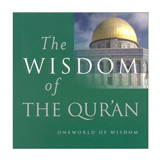 The Wisdom of the Quran (One Word of Wisdom)